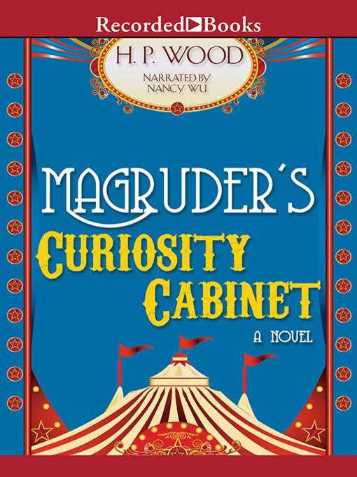 Title details for Magruder's Curiosity Cabinet by H.P. Wood - Available